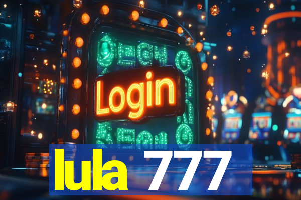 lula 777